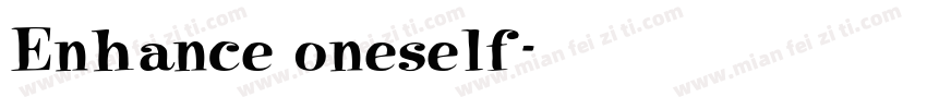 Enhance oneself字体转换